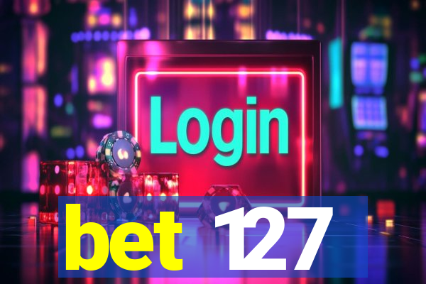 bet 127